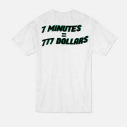 T-shirt Blanc - 7 minutes = 777 Dollars